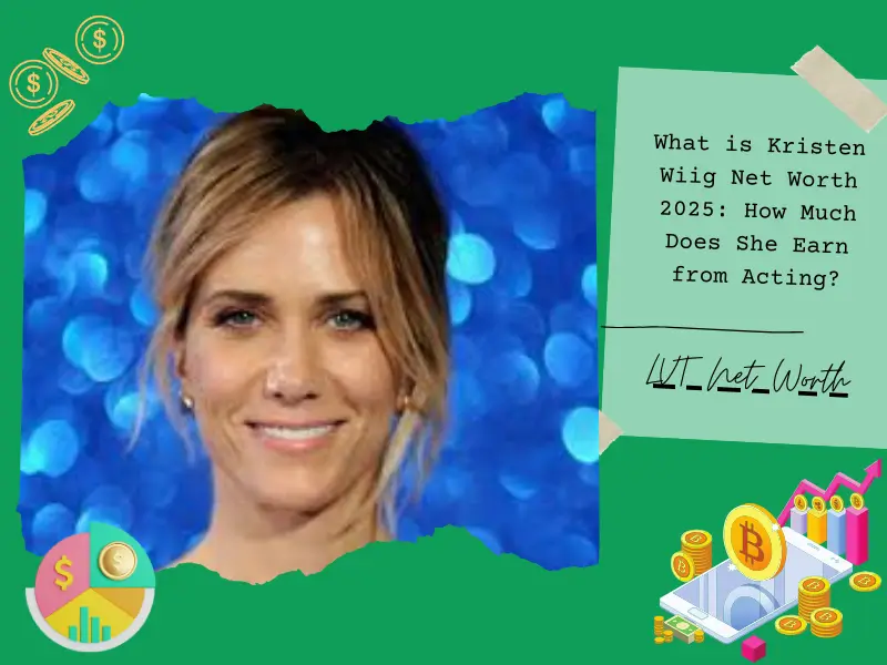 What is Kristen Wiig Net Worth 2025: How Much Does She Earn from Acting?