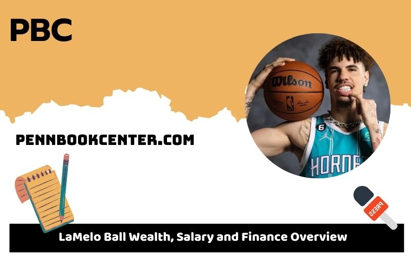 Lamelo ball capacity, salary and financial overview