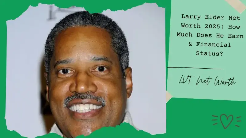 What is Larry Elder Net Worth 2025: How Much Does He Earn & Financial Status?