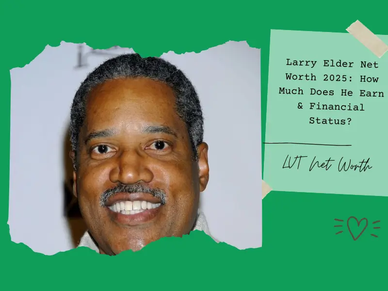 What is Larry Elder Net Worth 2025: How Much Does He Earn & Financial Status?