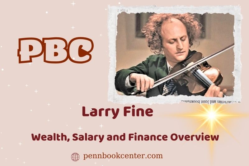 Larry Fine wealth, salary and financial overview