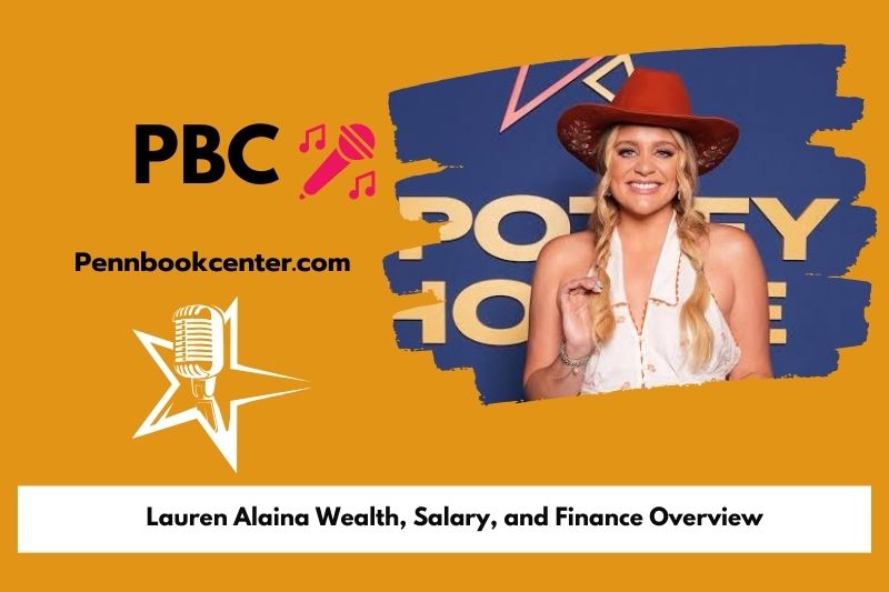 Lauren alaina wealth, salary and financial overview