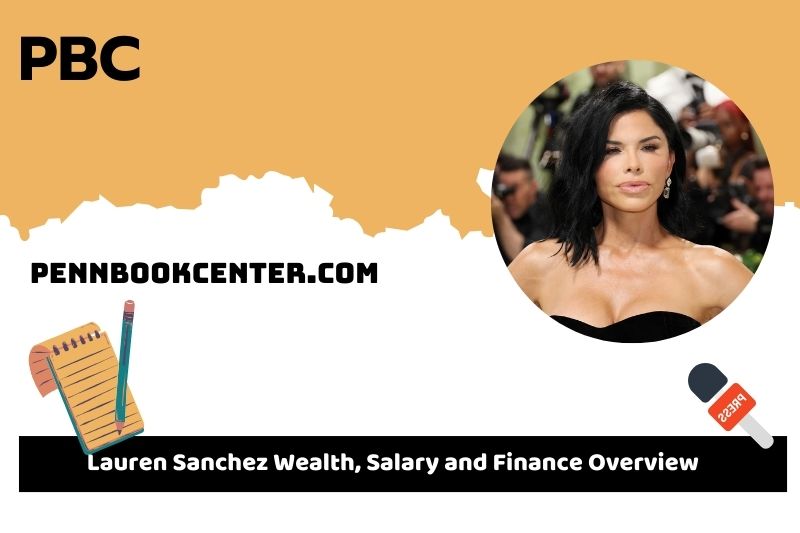 Lauren Sanchez wealth, salary and financial overview