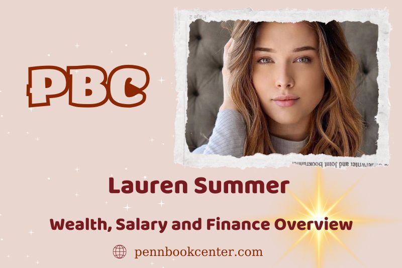 Lauren summer assets, salary and financial overview