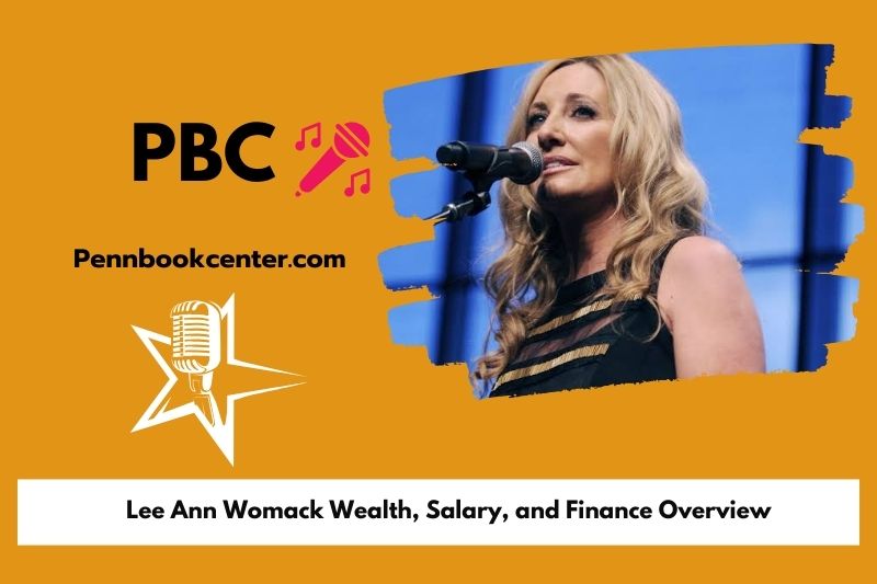 Lee Ann Womack prosperity, salary and financial overview