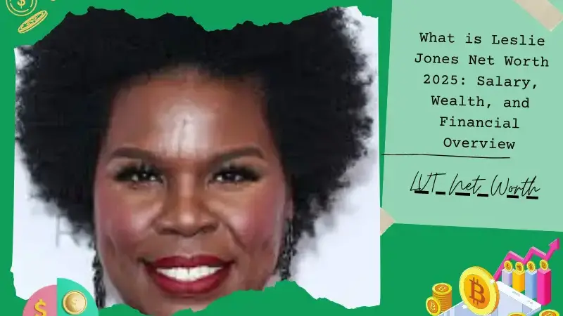 What is Leslie Jones Net Worth 2025: Salary, Wealth, and Financial Overview