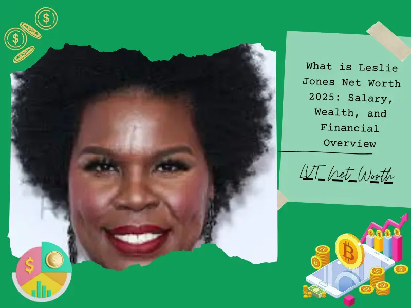 What is Leslie Jones Net Worth 2025: Salary, Wealth, and Financial Overview