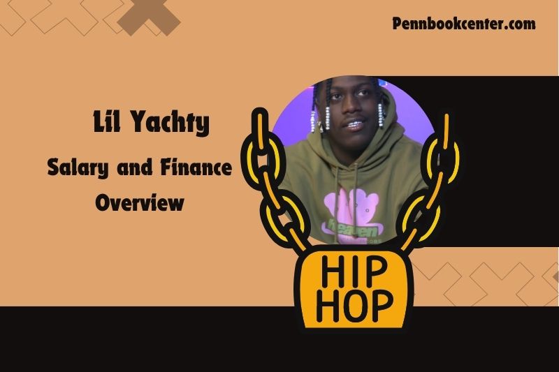 Lil Yachty wealth, salary and financial overview