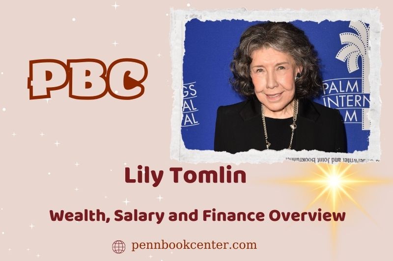 Lily Tomlin assets, salary and financial overview