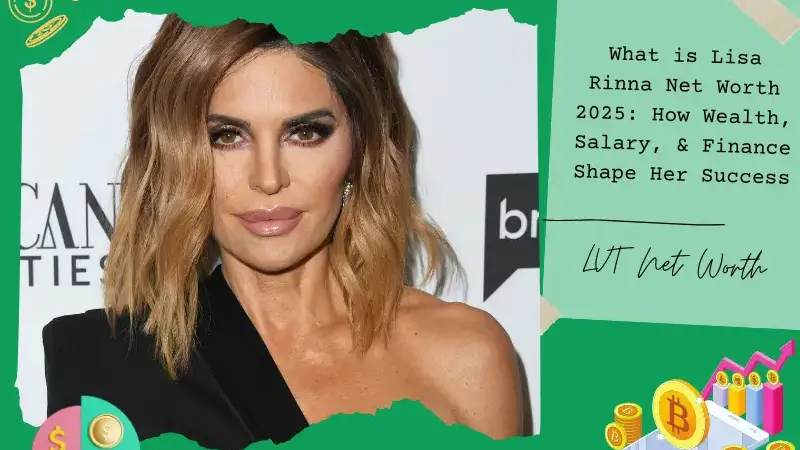 What is Lisa Rinna Net Worth 2025: How Wealth, Salary, & Finance Shape Her Success