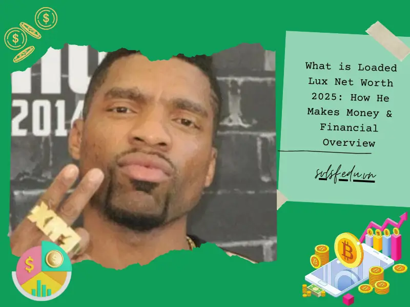 What is Loaded Lux Net Worth 2025: How He Makes Money & Financial Overview