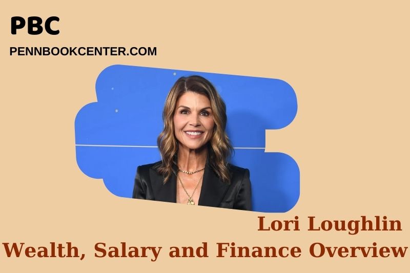 Lori Loughlin assets, salary and financial overview