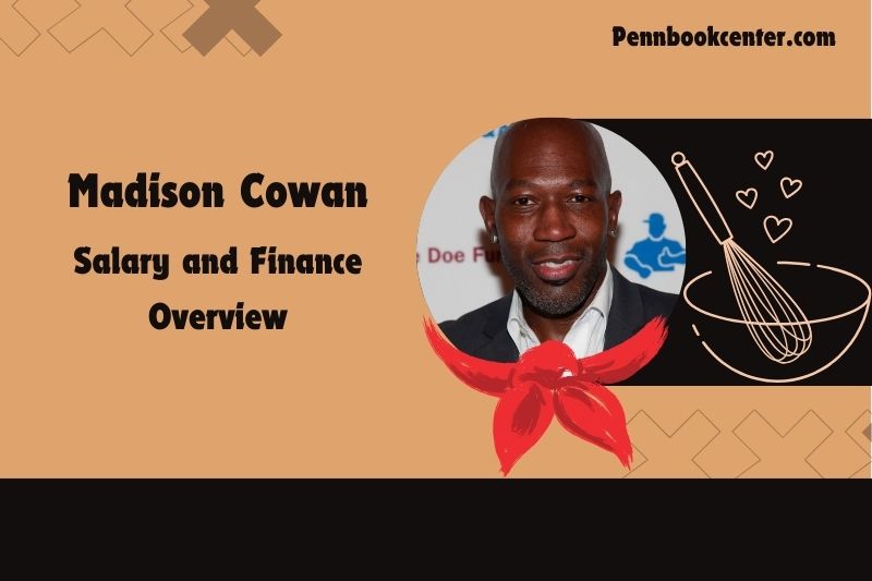 Madison Cowan wealth, salary and financial overview