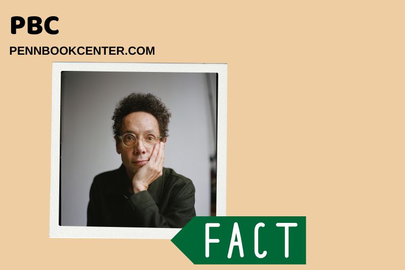 Malcolm Gladwell fast facts