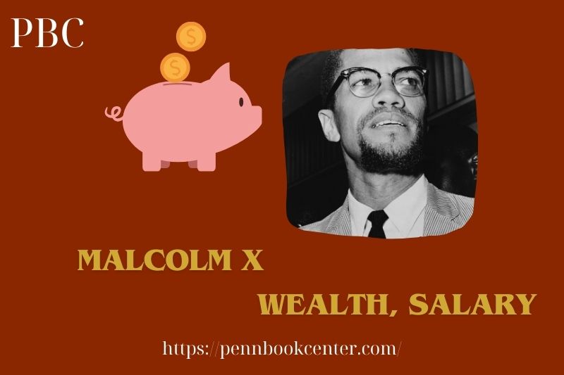 Malcolm x prosperity, salary and financial overview