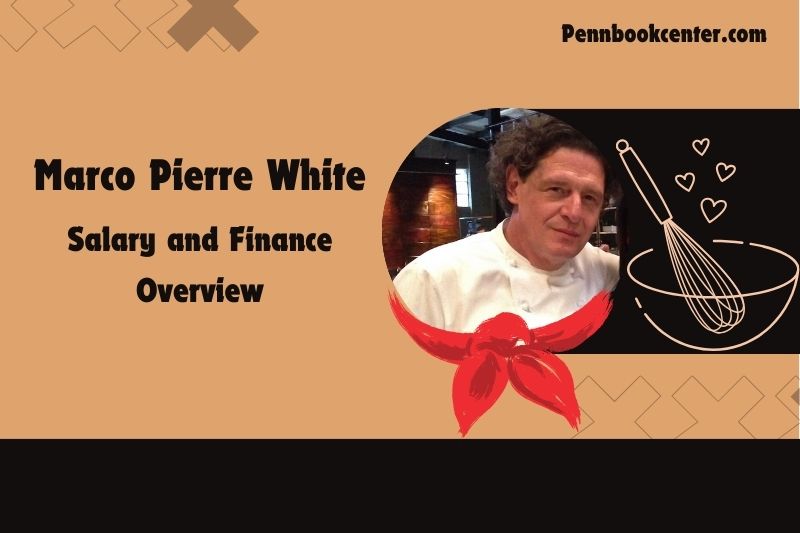 Marco Pierre White wealth, salary and financial overview