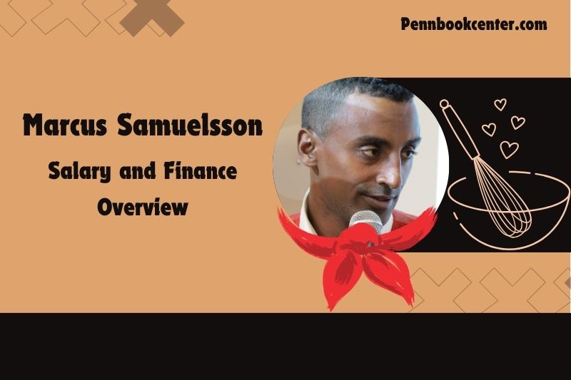 Marcus Samuelsson assets, salary and financial overview