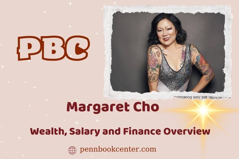 Margaret Cho Wealth, salary and financial overview