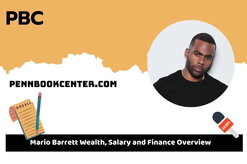 Mario Barrett prosperity, salary and financial overview