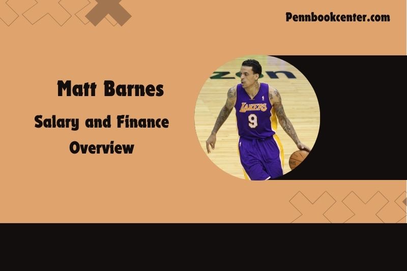 Matt barnes content and financial overview