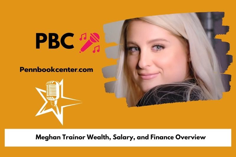 Meghan trainor wealth, salary and financial overview