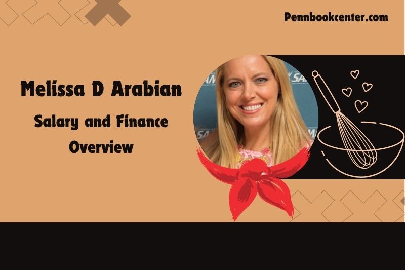 Melissa d Arabian wealth, salary and financial overview