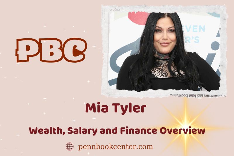 Mia Tyler assets, salary and financial overview