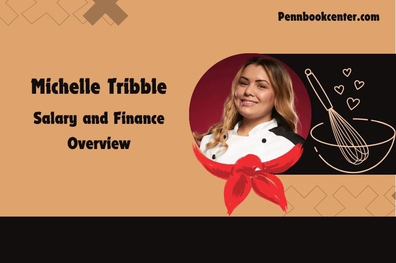 Michelle Tribble wealth, salary and financial overview