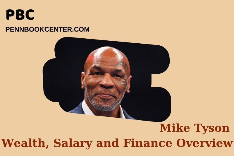 Mike Tyson's assets, salary and financial overview