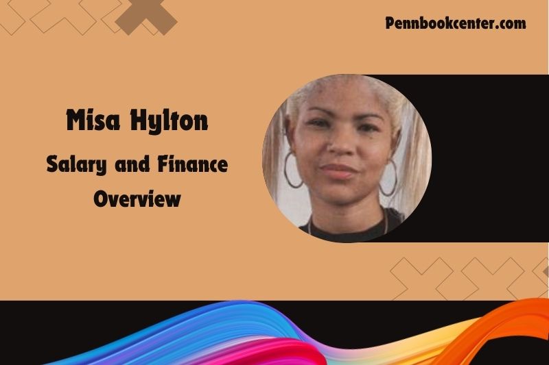 Misa Hylton assets, salary and financial overview