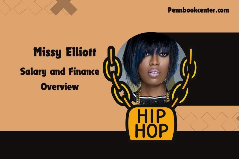 Missy Elliott's prosperity, salary and financial overview