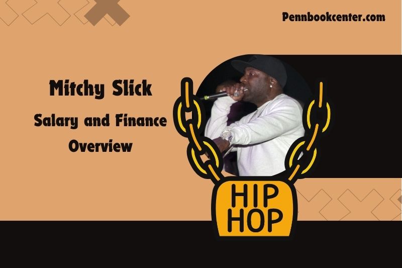 Mitchy Slick wealth, salary and financial overview