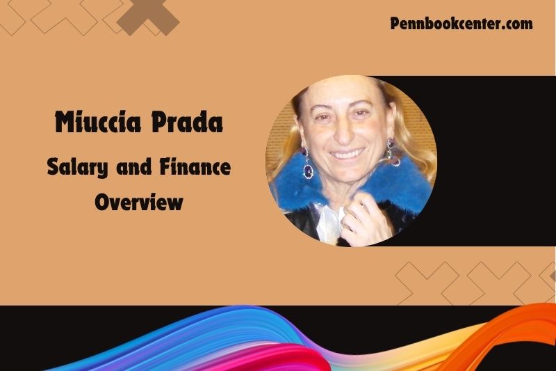 Miuccia Prada fortune, salary and financial overview