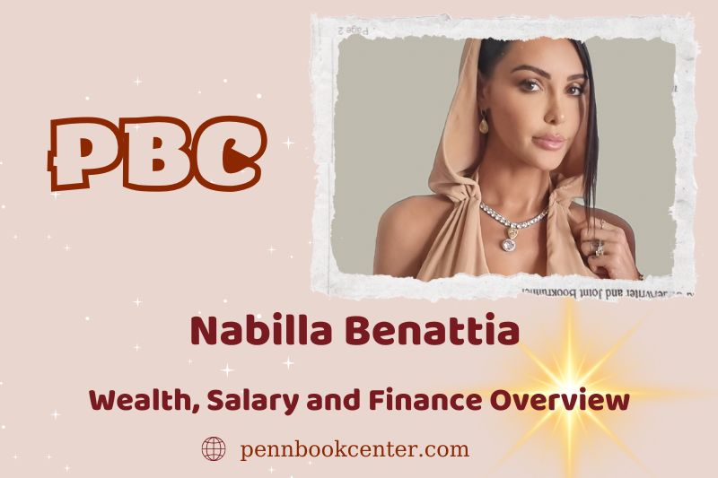 Nabilla Benattia fortune, salary and financial overview