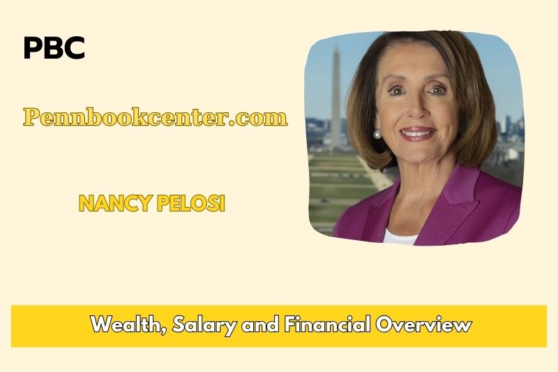 Nancy Pelosi assets, salary and financial overview