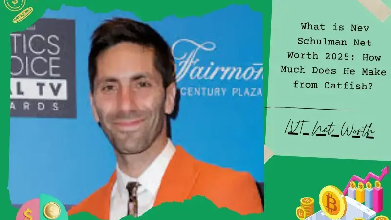 What is Nev Schulman Net Worth 2025: How Much Does He Make from Catfish?