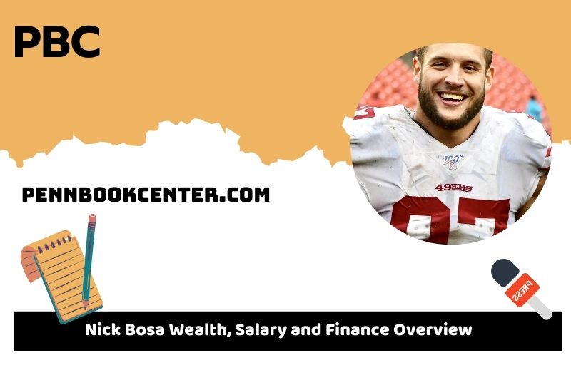 Nick Bosa fortune, salary and financial overview