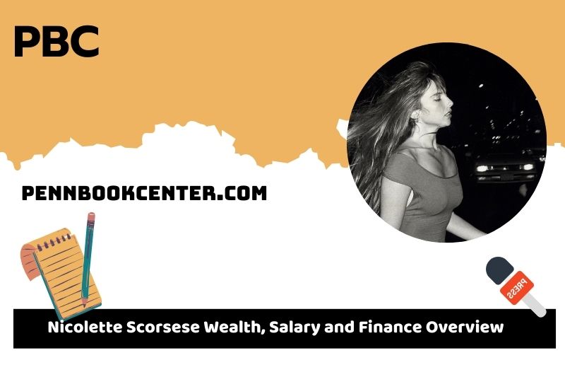 Nicolette Scorsese assets, salary and financial overview