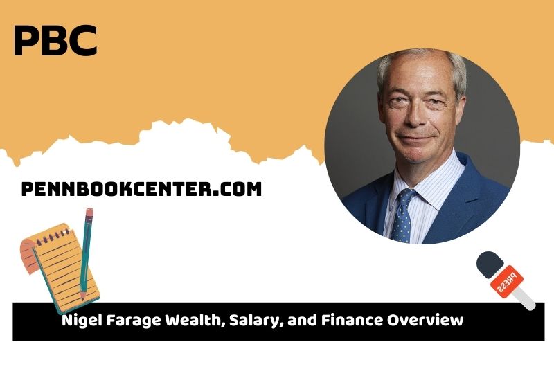 Nigel Farage prosperity, salary and financial overview