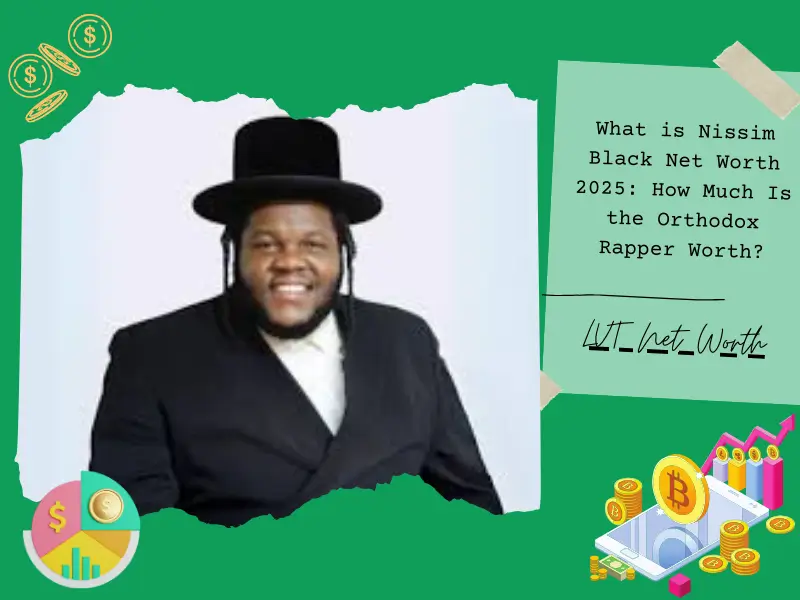 What is Nissim Black Net Worth 2025: How Much Is the Orthodox Rapper Worth?