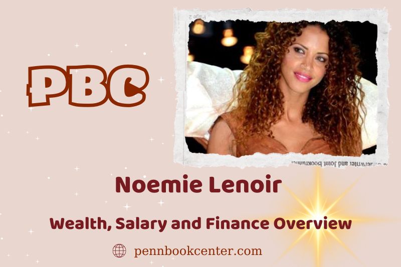 Noemie Lenoir wealth, salary and financial overview