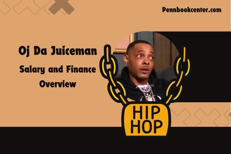 OJ da Juiceman wealth, salary and financial overview