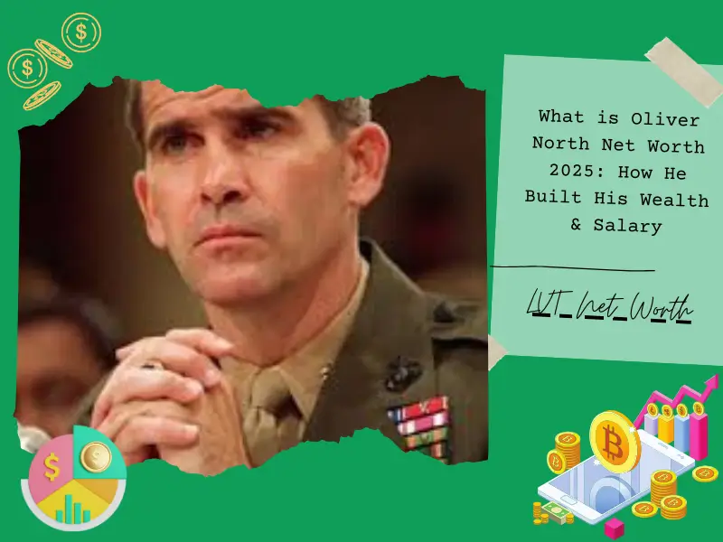 What is Oliver North Net Worth 2025: How He Built His Wealth & Salary