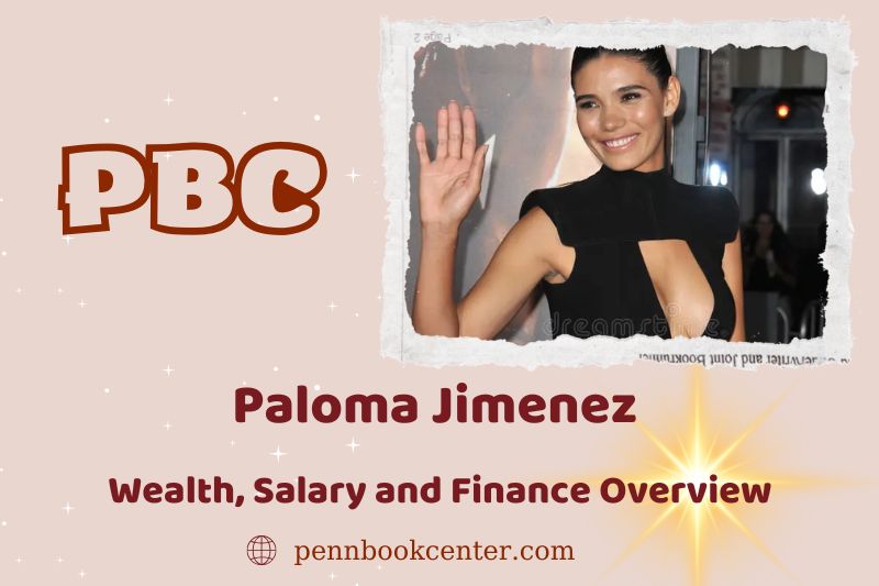 Paloma Jimenez prosperity, salary and financial overview