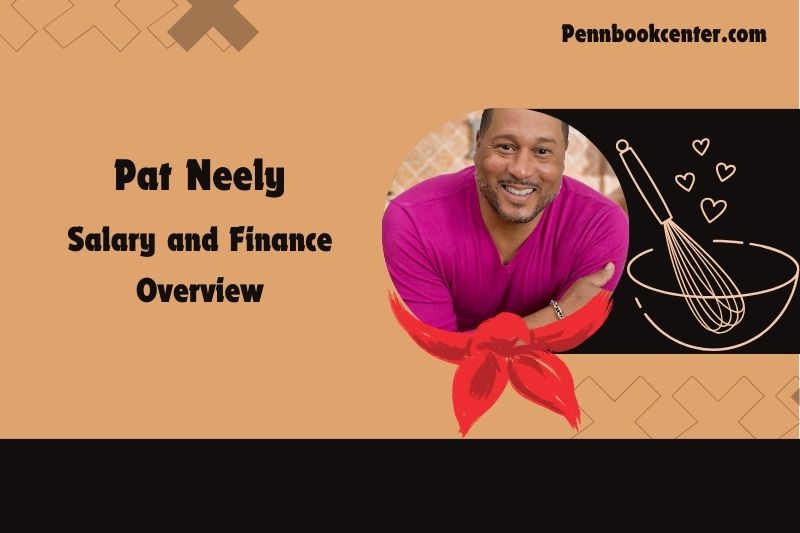 Pat Neely wealth, salary and financial overview