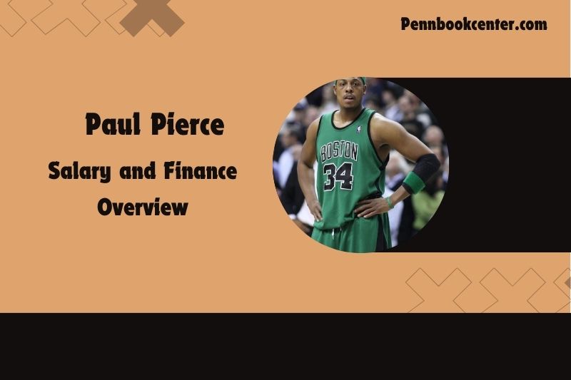 Paul Pierce content and financial overview