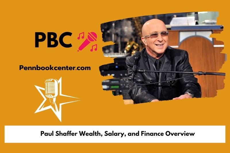 Paul Shaffer prosperity, salary and financial overview