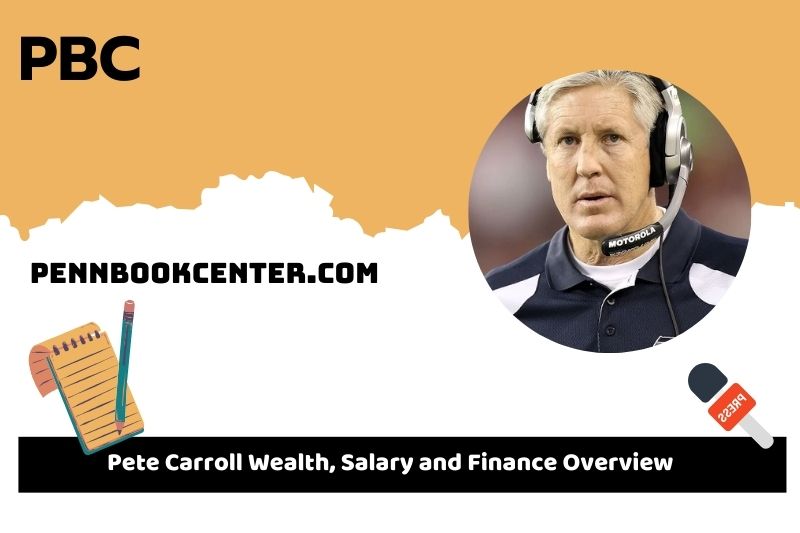 Pete Carroll assets, salary and financial overview