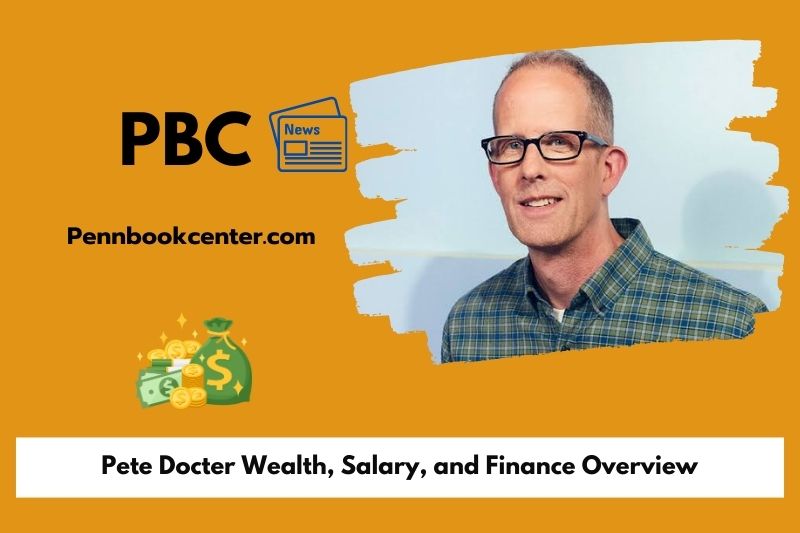 Pete Docter wealth, salary and financial overview