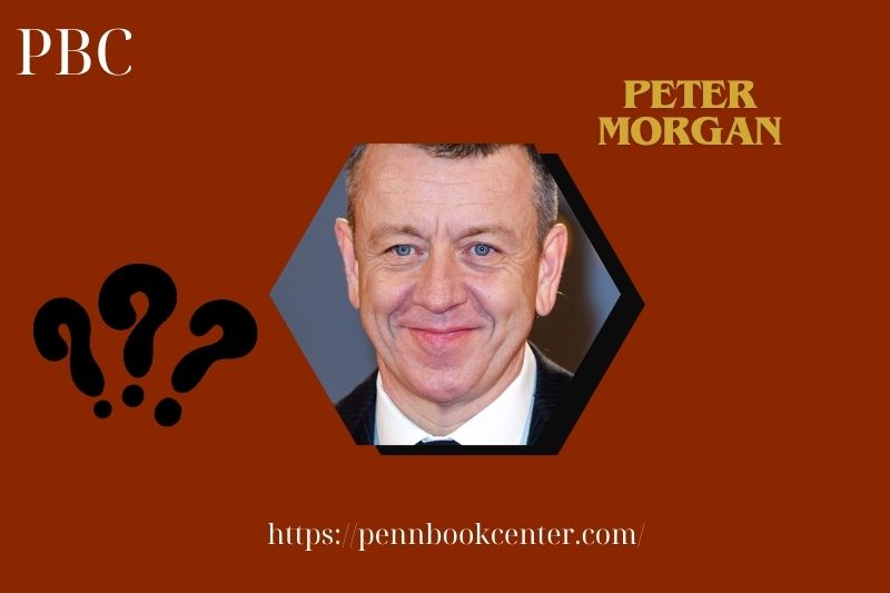 Peter Morgan fast facts